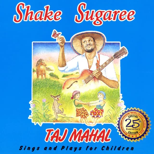 Shake Sugaree – Taj Mahal Sings and Plays for Children