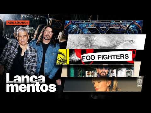 Foo Figthers, Sepultura, Ringo Starr e mais 4 - Lançamentos Abril 2026 Semana 4