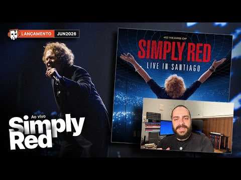 Simply Red – Live in Santiago (2026) / Lançamento