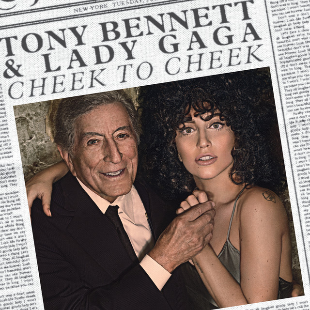 Lady Gaga & Tony Bennett - Cheek to Cheek