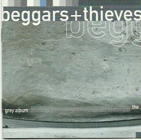 Beggars & Thieves - The Grey Album