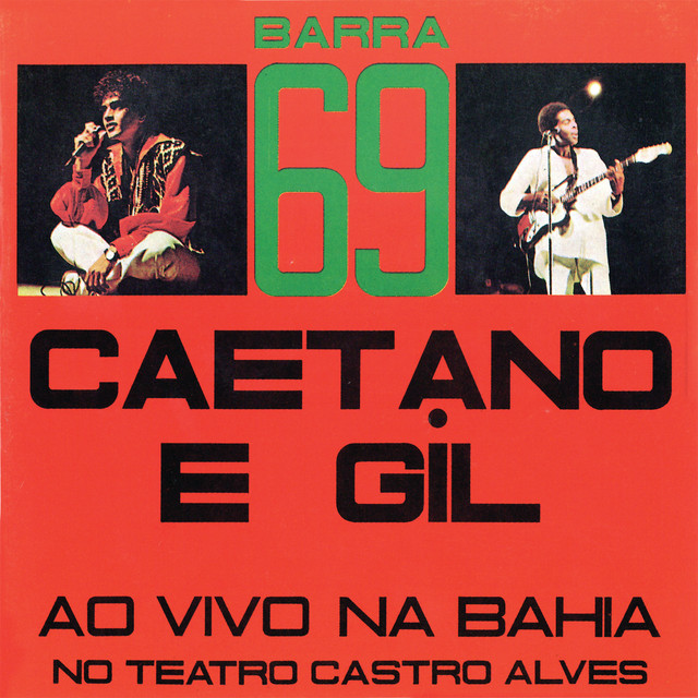 Caetano Veloso e Gilberto Gil - Barra 69 - Caetano e Gil ao Vivo
