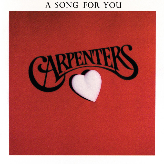 Carpenters - A Song for You
