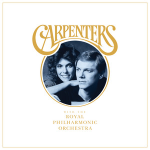 Carpenters - Carpenters with the Royal Philharmonic Orchestra