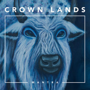 Crown Lands - Mantra (EP)