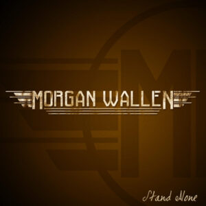 Morgan Wallen - Stand Alone