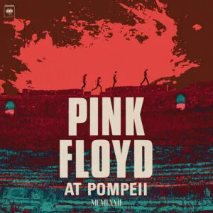 Pink Floyd - Pink Floyd at Pompeii – MCMLXXII