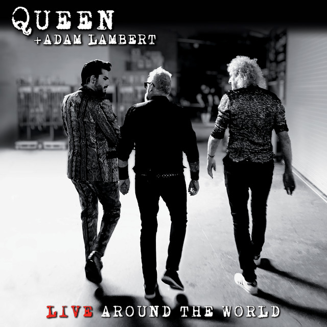 Queen + Adam Lambert - Living Around The World
