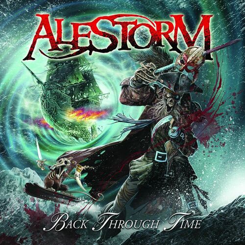Alestorm - Back Through Time
