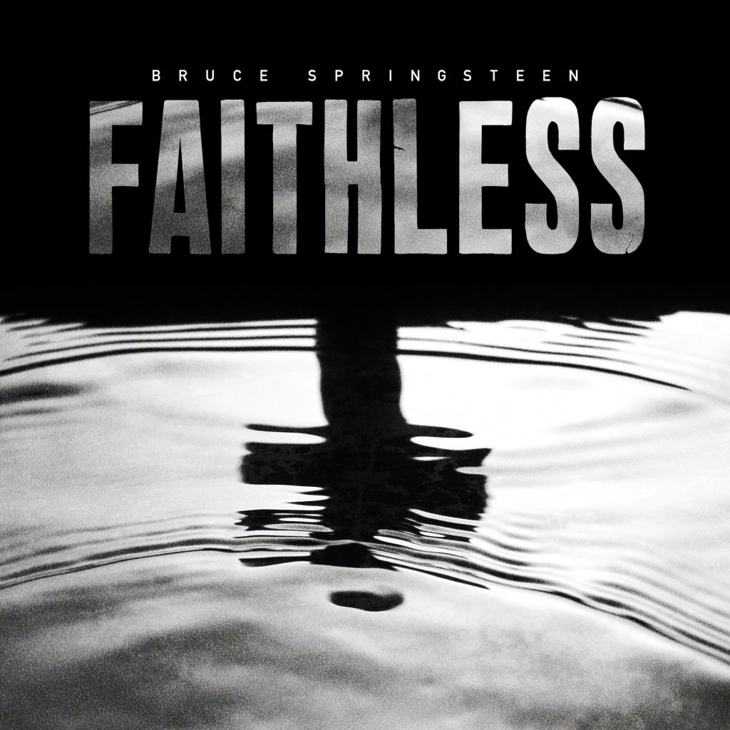 Bruce Springsteen - Faithless