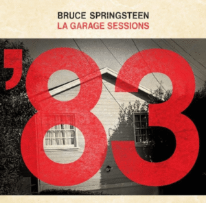 Bruce Springsteen - L.A. Garage Sessions '83