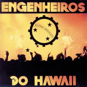 Engenheiros do Hawaii - Alívio Imediato