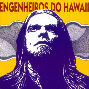 Engenheiros do Hawaii - Surfando Karmas & DNA