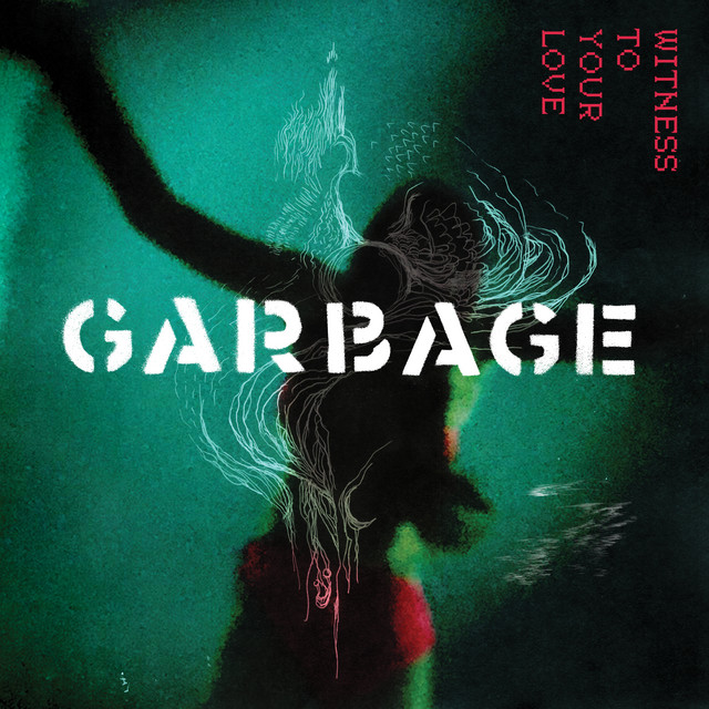 Garbage - Witness to Your Love (EP)