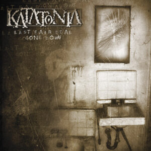 Katatonia - Last Fair Deal Gone Down