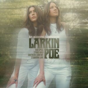 Larkin Poe - An Acoustic Companion (EP)