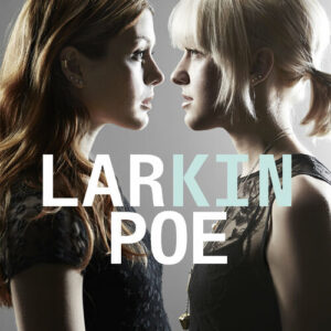 Larkin Poe - Kin