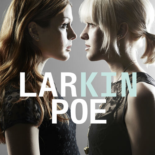 Larkin Poe - Kin