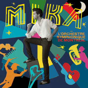 Mika - Mika et l'Orchestre symphonique de Montréal