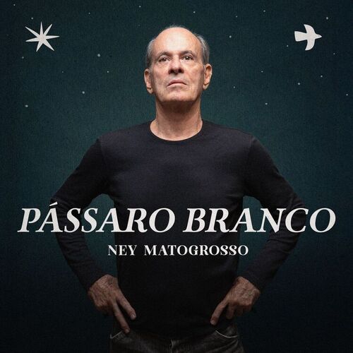 Ney Matogrosso - Pássaro Branco (EP)