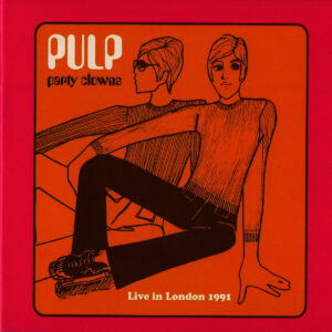 Pulp - Party Clowns: Live in London 1991