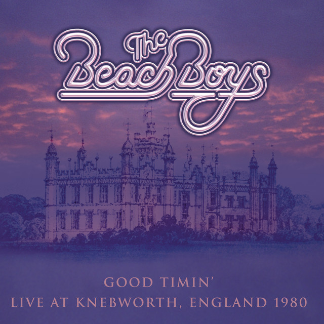 The Beach Boys - Good Timin': Live at Knebworth England 1980
