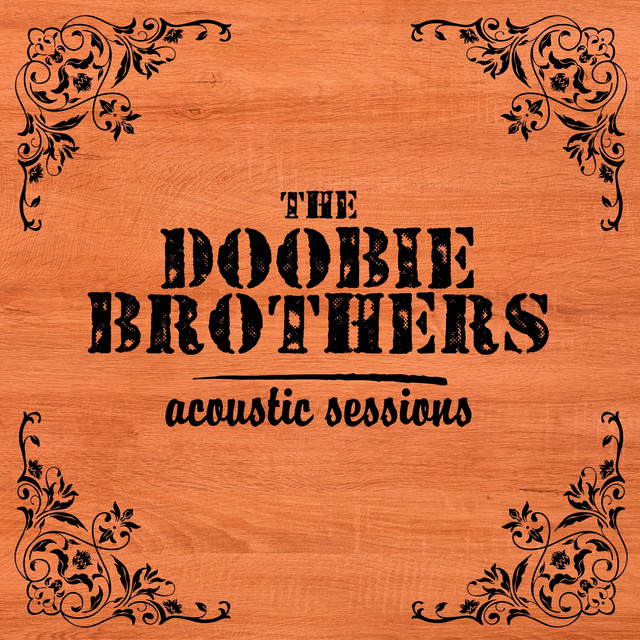 The Doobie Brothers - Acoustic Sessions