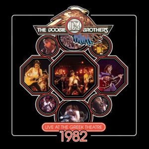 The Doobie Brothers - Live at the Greek Theater 1982