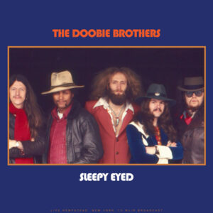 The Doobie Brothers - Sleepy Eyed (Live 1973)