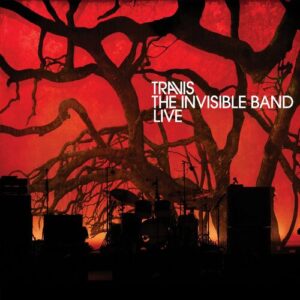 Travis - The Invisible Band Live