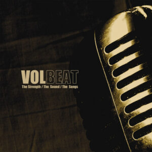 Volbeat - The Strength/The Sound/The Songs
