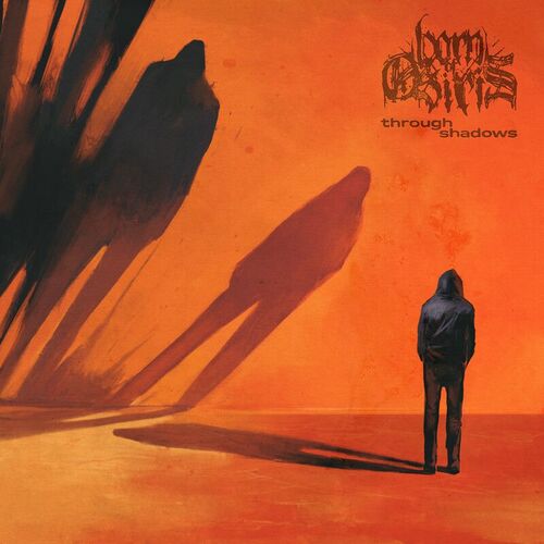 Born of Osiris - Through Shadows
