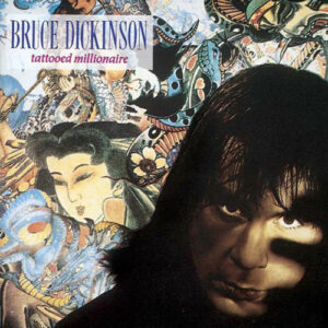 Bruce Dickinson - Tattooed Millionaire