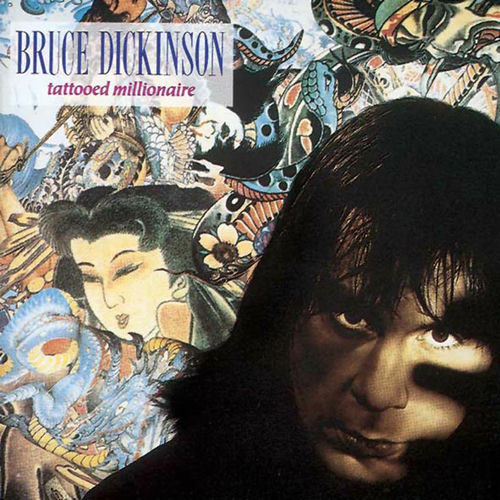 Bruce Dickinson - Tattooed Millionaire
