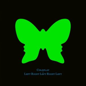 Coldplay - LeftRightLeftRightLeft