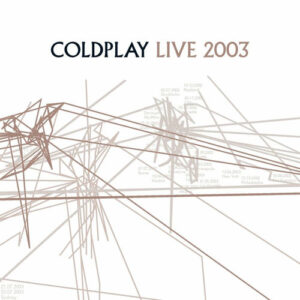 Coldplay - Live 2003