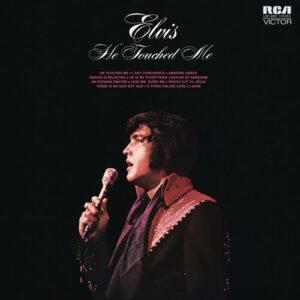 Elvis Presley - He Touched Me