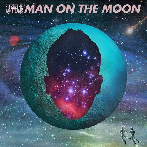 Fitz and the Tantrums - Man on the Moon