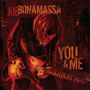 Joe Bonamassa - You & Me