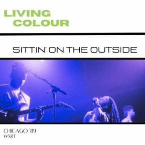 Living Colour - Sittin' On The Outside (Live California '89)