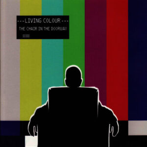 Living Colour - The Chair in the Doorway
