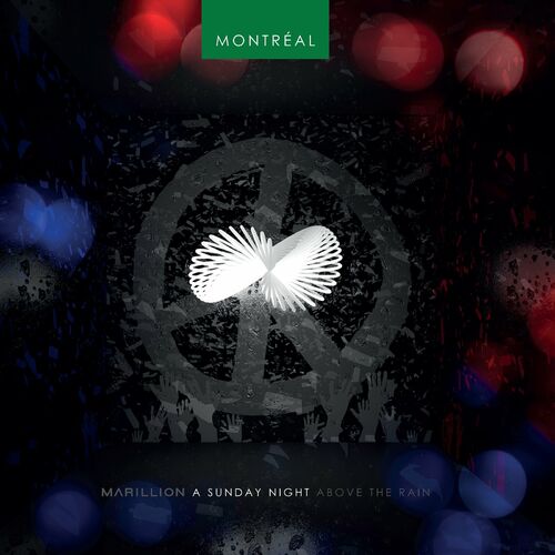 Marillion - A Sunday Night Above the Rain in Montreal