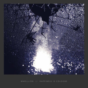 Marillion - Happiness is Cologne