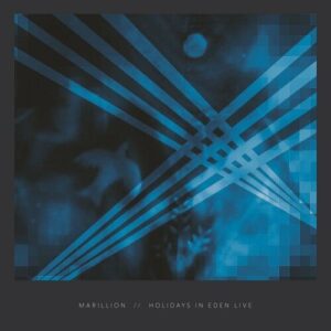 Marillion - Holidays in Eden Live