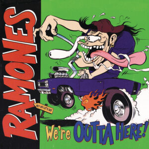 Ramones - We're Outta Here!