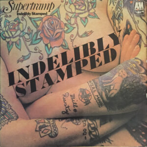 Supertramp - Indelibly Stamped
