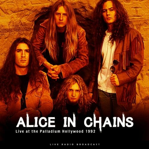 Alice in Chains - Live at the Palladium Hollyuwood 1992