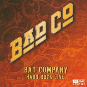 Bad Company - Hard Rock Live