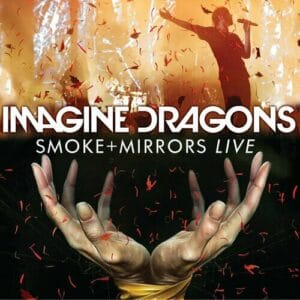 Imagine Dragons - Smoke + Mirrors Live