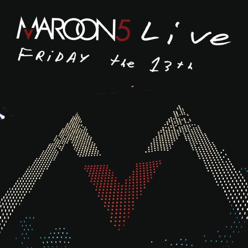 Maroon 5 - Live – Friday the 13th